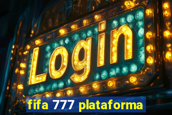 fifa 777 plataforma