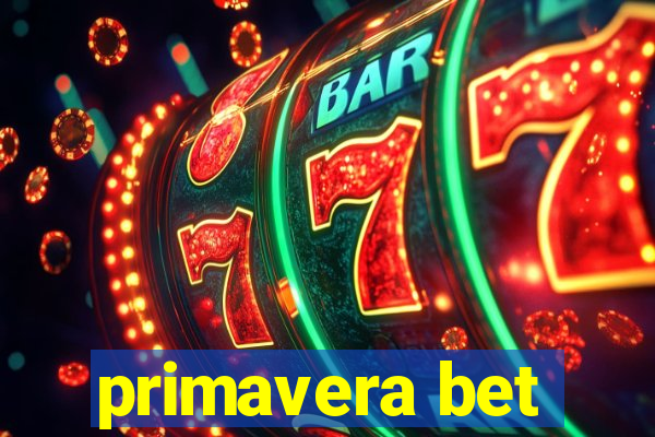 primavera bet