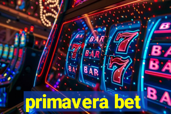 primavera bet