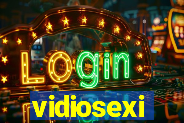 vidiosexi