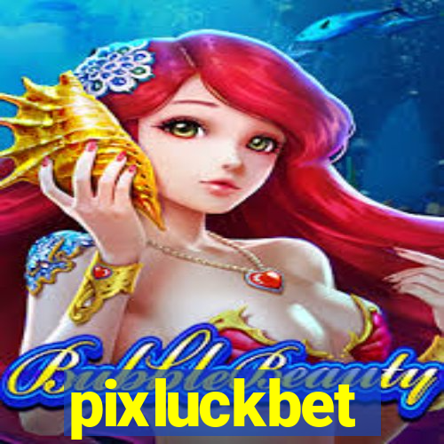 pixluckbet