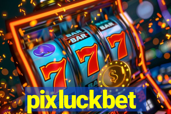 pixluckbet