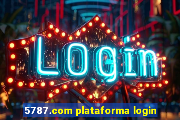 5787.com plataforma login