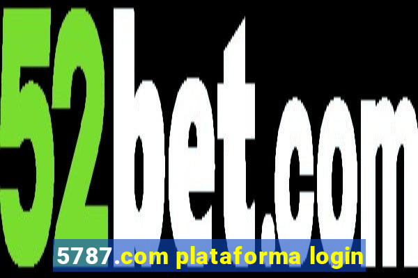 5787.com plataforma login