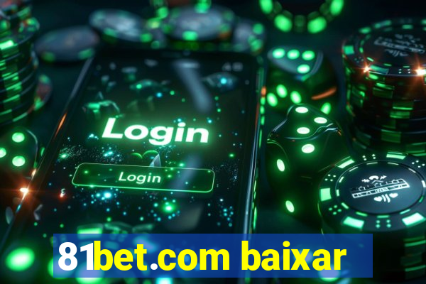 81bet.com baixar