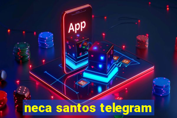 neca santos telegram