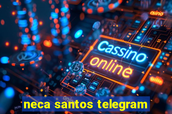 neca santos telegram