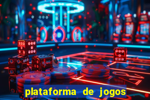 plataforma de jogos que da dinheiro no cadastro sem deposito