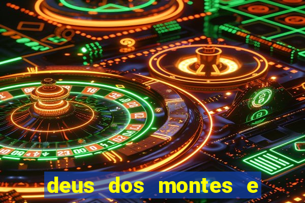 deus dos montes e dos vales