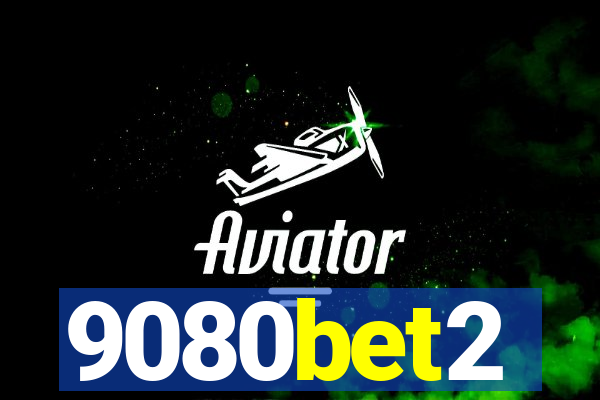 9080bet2