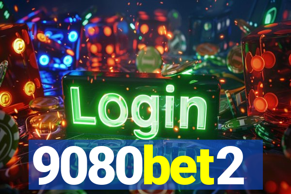 9080bet2