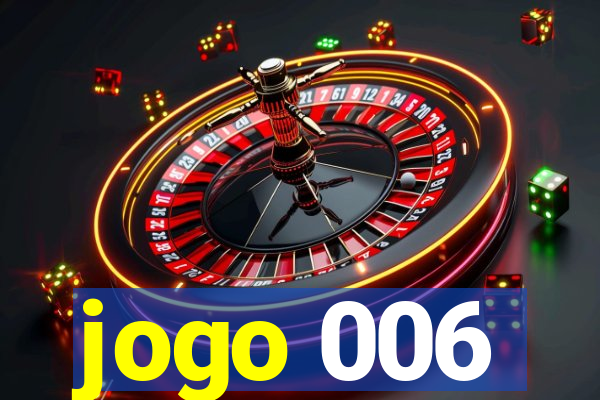 jogo 006