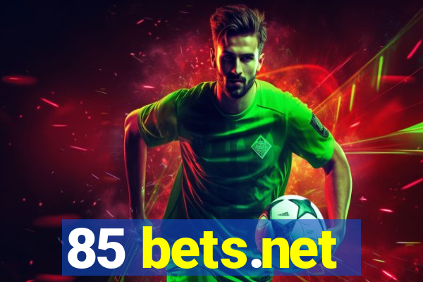 85 bets.net