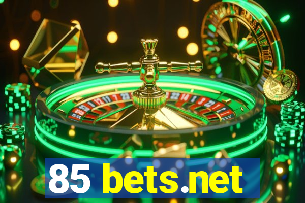 85 bets.net