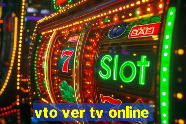 vto ver tv online