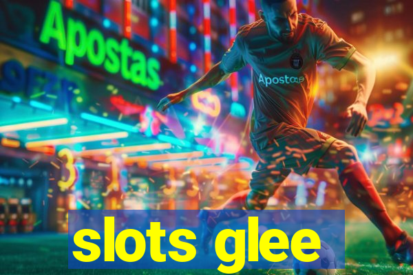 slots glee