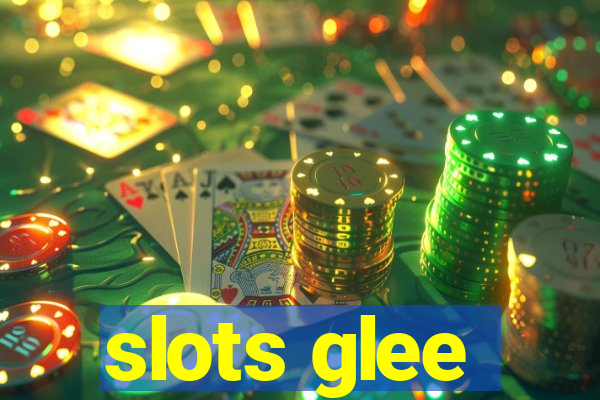 slots glee