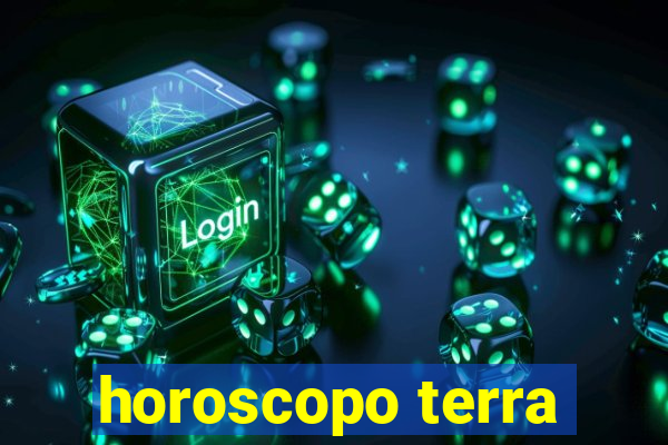 horoscopo terra