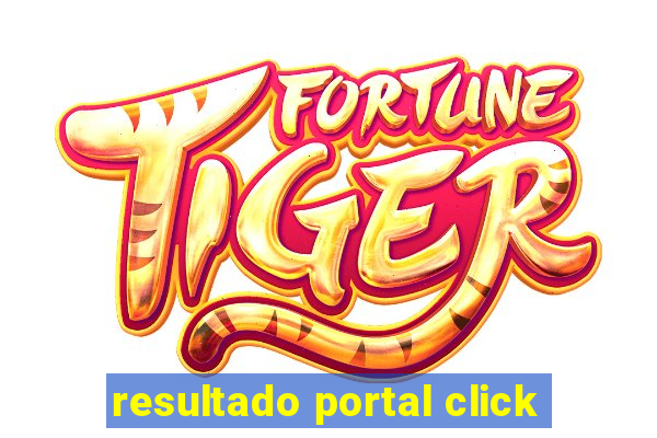 resultado portal click