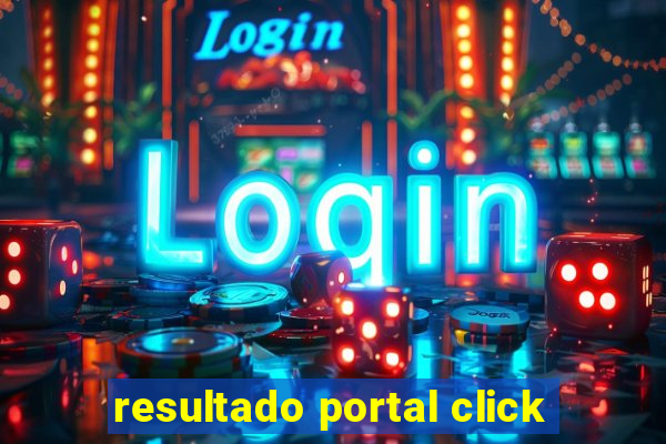 resultado portal click