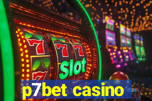 p7bet casino