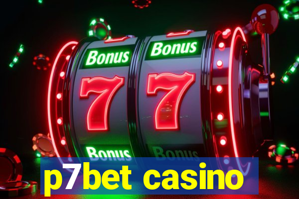 p7bet casino