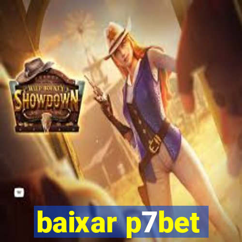 baixar p7bet