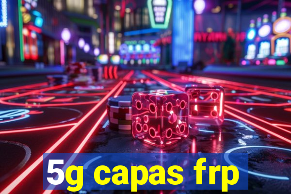 5g capas frp