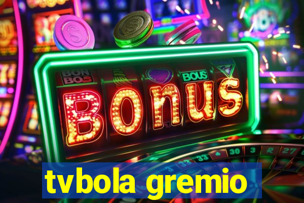 tvbola gremio