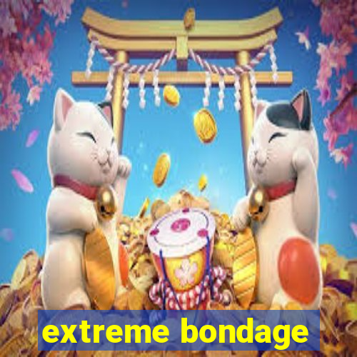 extreme bondage