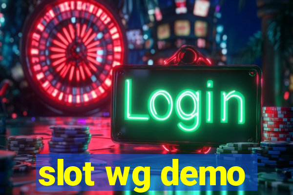 slot wg demo