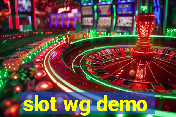 slot wg demo