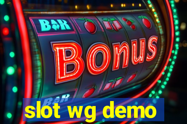 slot wg demo