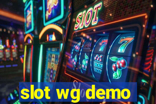 slot wg demo