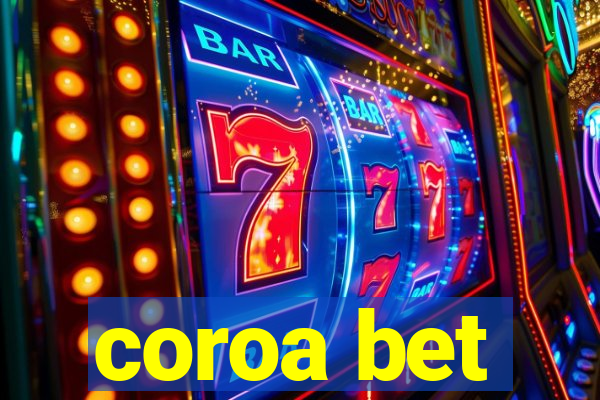 coroa bet