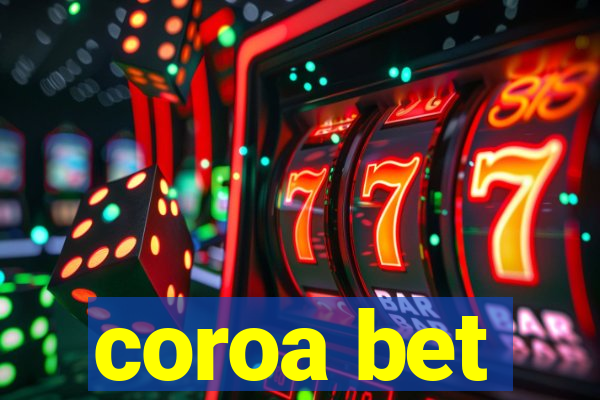 coroa bet