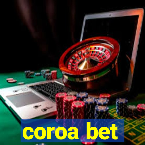 coroa bet