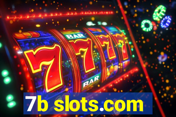 7b slots.com