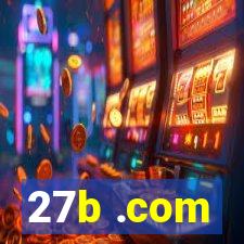 27b .com