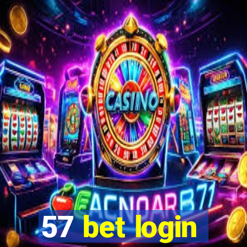 57 bet login