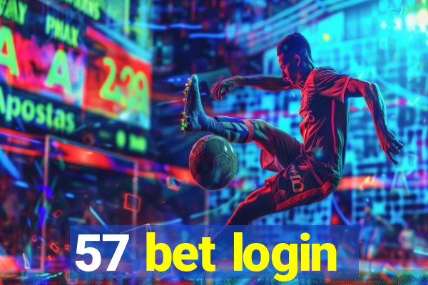 57 bet login