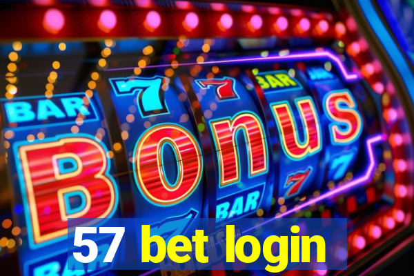 57 bet login