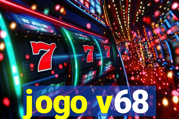 jogo v68