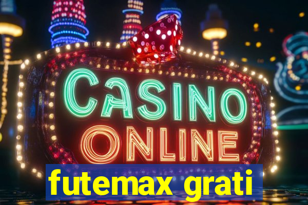 futemax grati