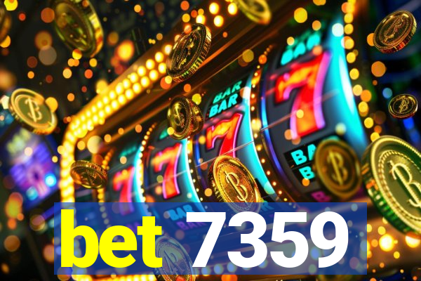 bet 7359