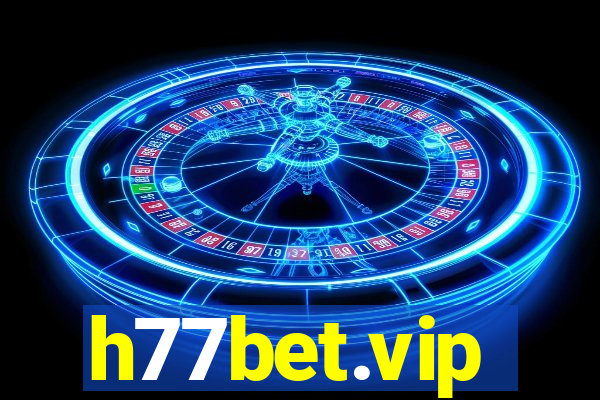 h77bet.vip