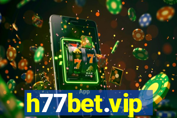 h77bet.vip