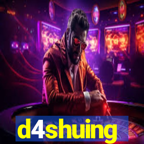 d4shuing