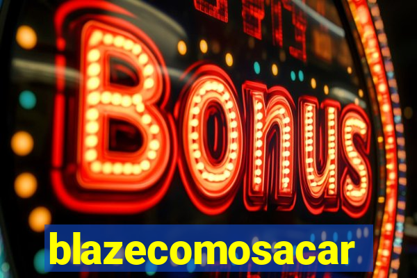 blazecomosacar