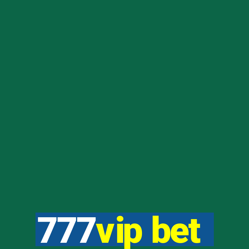 777vip bet